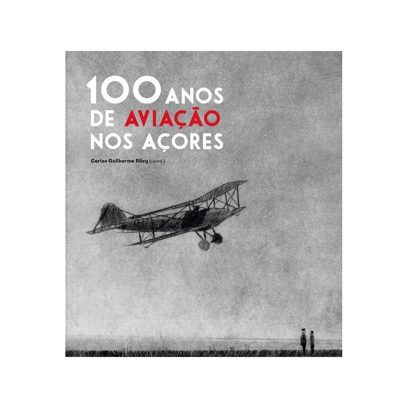 100 anos de aviação nos Açores