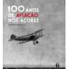 100 anos de aviação nos Açores