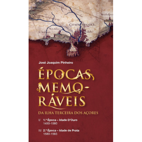 Épocas Memoráveis da Ilha Terceira dos Açores
