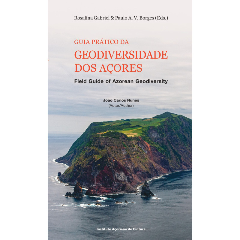 Guia Prático da Geodiversidade dos Açores / Field Guide of Azorean Geodiversity