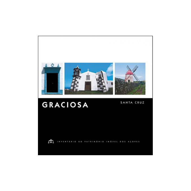 Inventário do Património Imóvel dos Açores. Graciosa CD-Rom