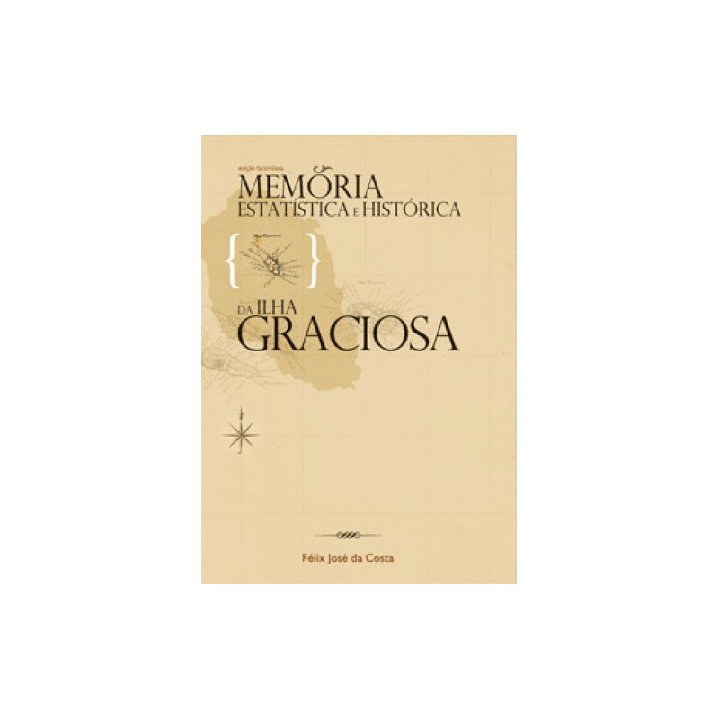 Memória Estatística e Histórica da Ilha Graciosa
