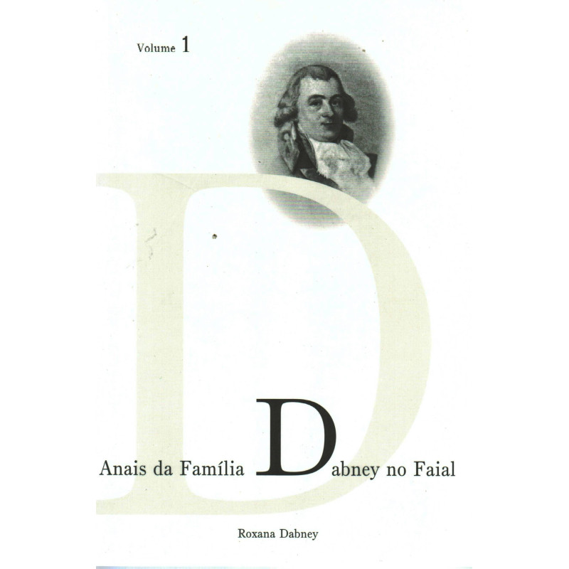 Anais da Família Dabney no Faial - vol. I
