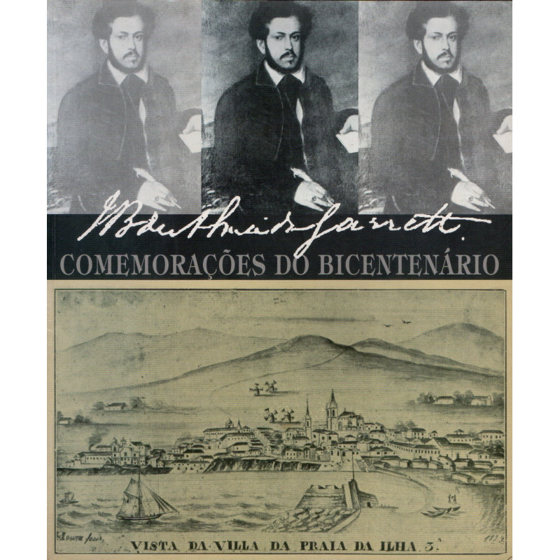 Almeida Garrett - Comemorações do Bicentenário (Separata da Atlântida, 1998/99)