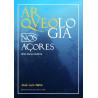 Arqueologia nos Açores – uma breve história