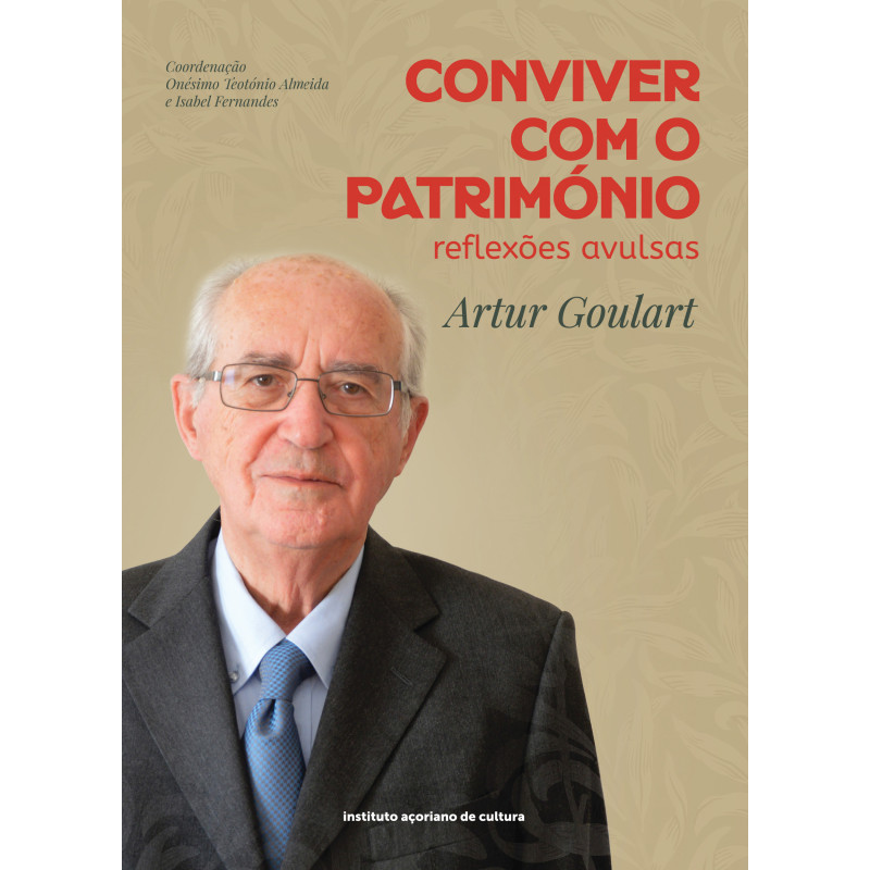Conviver com o Património – Reflexões Avulsas