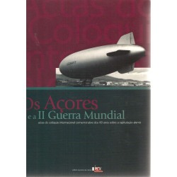 Os Açores e a II Guerra...