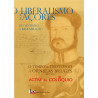 O Liberalismo nos Açores – Do vintismo à regeneração. O Tempo de Teotónio de Ornelas Bruges (1807-1870)