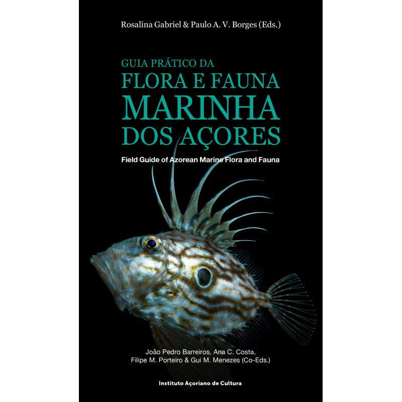 Guia Prático da Flora e Fauna Marinha dos Açores / Field Guide of Azorean Marine Flora and Fauna