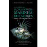 Guia Prático da Flora e Fauna Marinha dos Açores / Field Guide of Azorean Marine Flora and Fauna