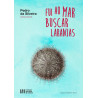 Fui ao Mar buscar Laranjas. Poesia Reunida