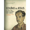 Eduíno de Jesus – a Ca(u)sa dos Açores em Lisboa
