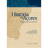 História dos Açores: do descobrimento ao século XX, vol. I e II