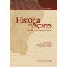 História dos Açores: do descobrimento ao século XX, vol. I e II
