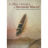 A Obra Literária de Bernardo Maciel – Edição Crítica de Maria de Jesus Maciel