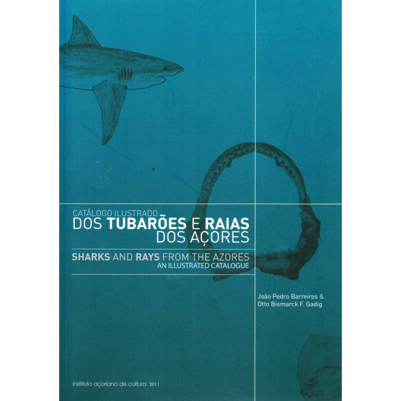 Catálogo Ilustrado dos Tubarões e Raias dos Açores