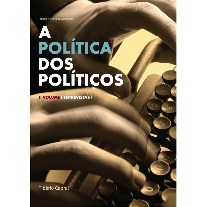 A Política dos Políticos, vol. II