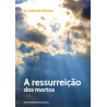 A Ressurreição dos Mortos