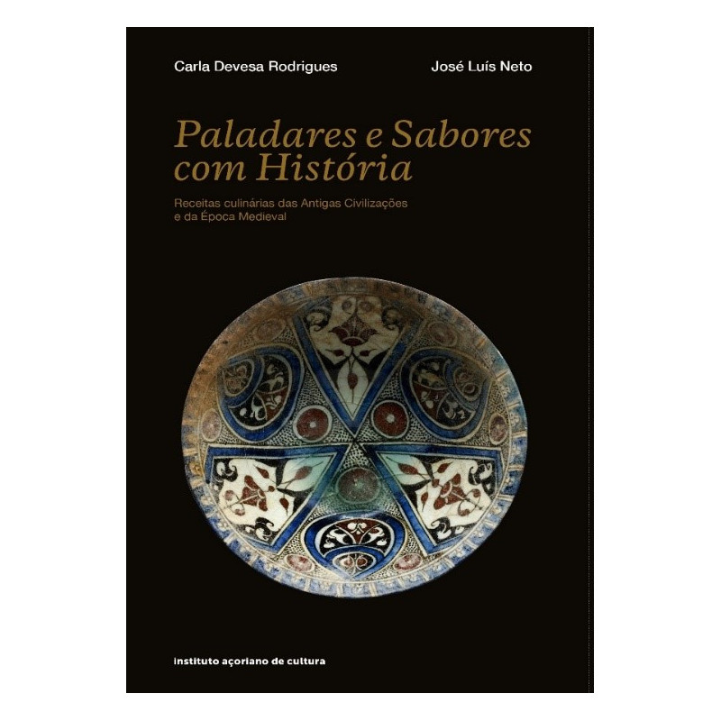 Paladares e Sabores com História / Taste and Flavors with history